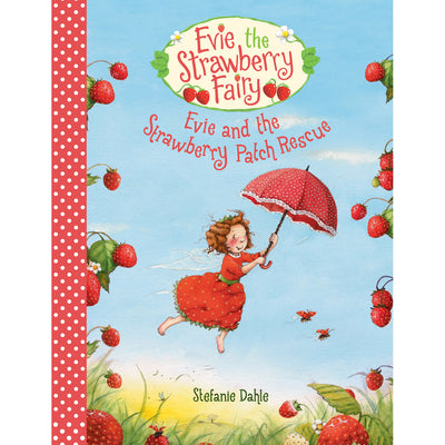 Book cover of 'Evie the Strawberry Fairy: Evie and the Strawberry Patch Rescue' with a fairy character holding an umbrella among strawberries.