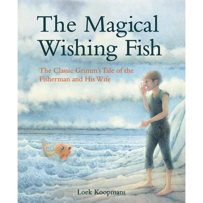 The Magical Wishing Fish by Loek Koopmans