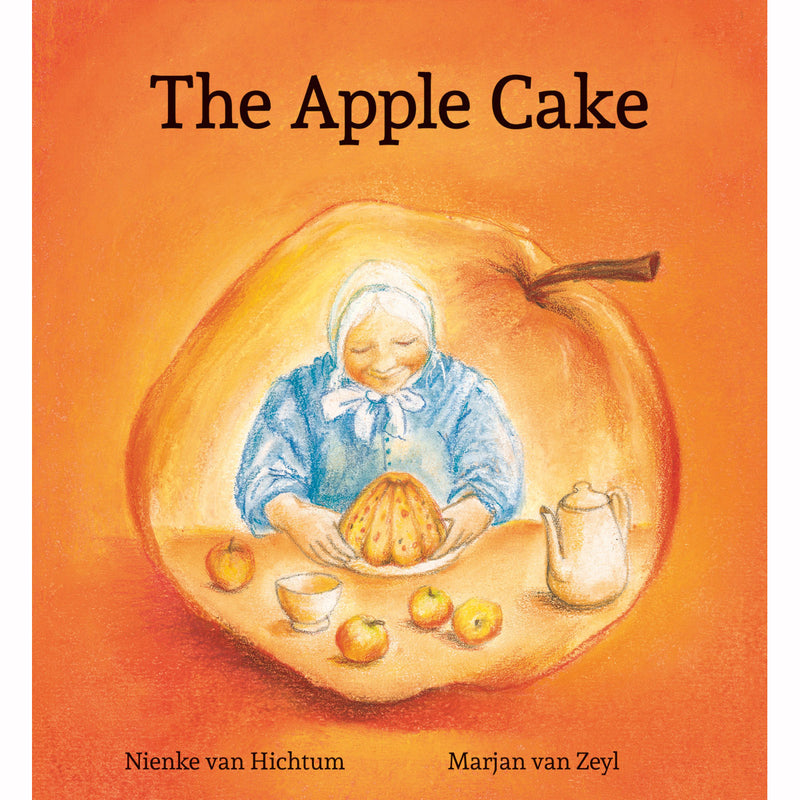 The Apple Cake by Nienke van Hichtum and Marjan van Zeyl