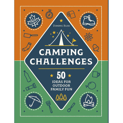 Camping Challenges - 50 ideas for outdoor family fun