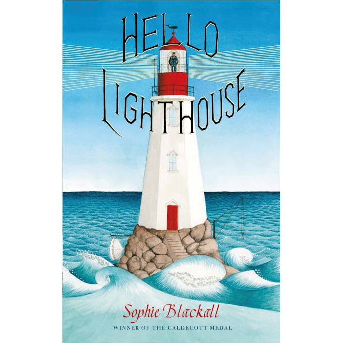 Hello Lighthouse by Sophie Blackall