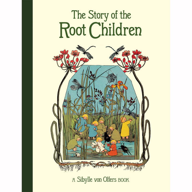 Story of the Root Children by Sibylle von Olfers