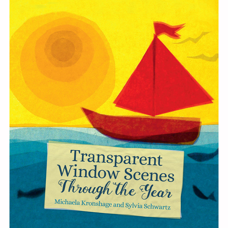 Transparent Window Scenes Through the Year by Michaela Kronshage and Sylvia Schwartz