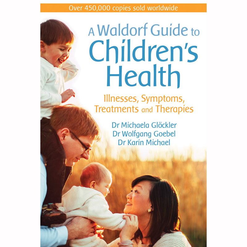 A Waldorf Guide to Children’s Health