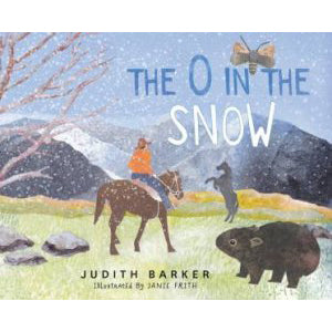 The O in the Snow by Judith Barker and Janie Frith