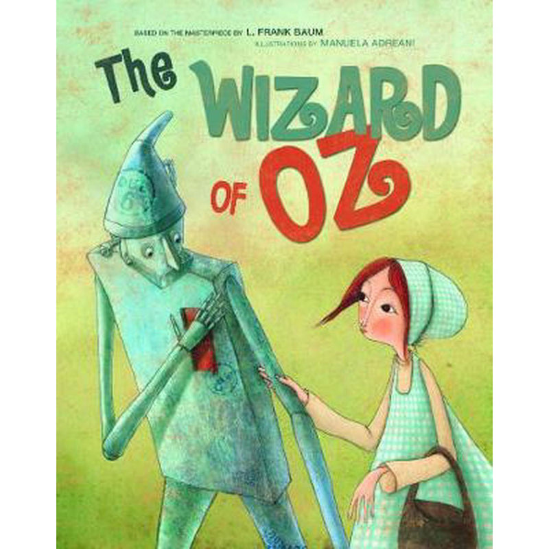 The Wizard of Oz illustrated by Manuela Adreani